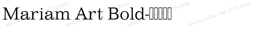 Mariam Art Bold字体转换